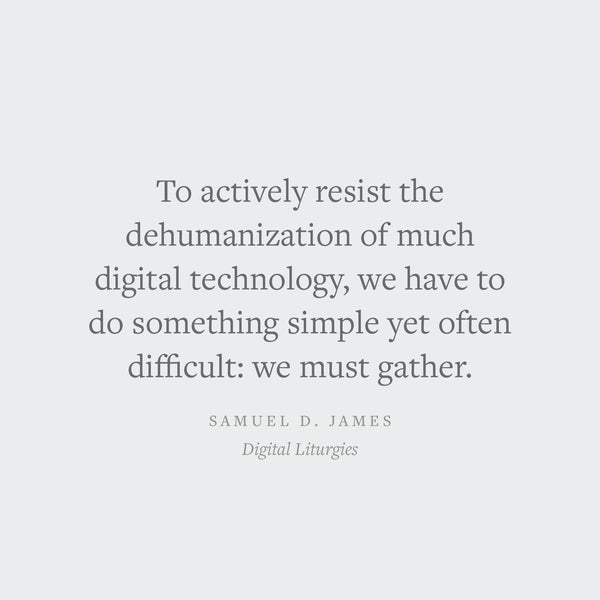 Digital Liturgies