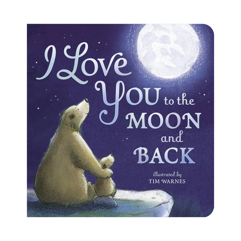 I Love You To The Moon And Back