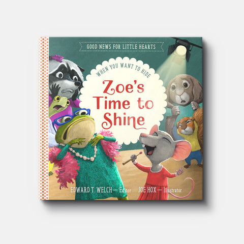 Zoe's Time to Shine: When You Want to Hide
