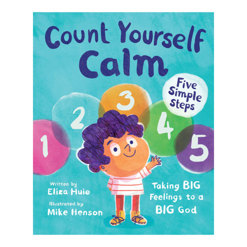 Count Yourself Calm: Taking BIG Feelings to a BIG God