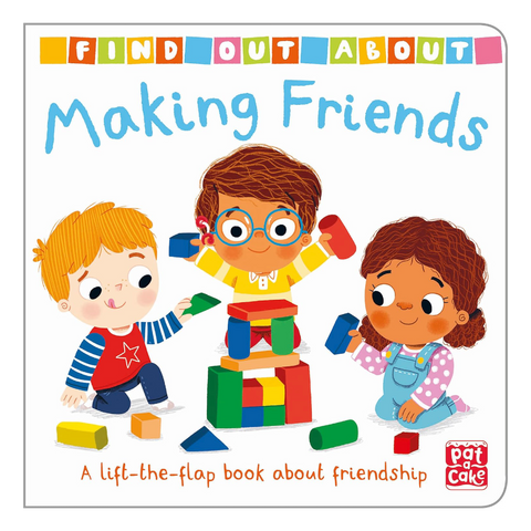 Making Friends: A lift-the-flap board book about friendship