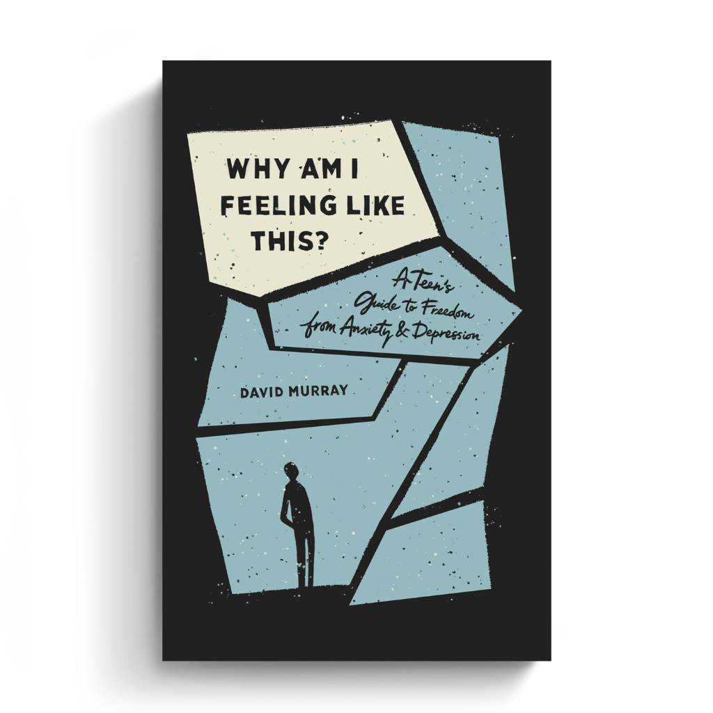 Why Am I Feeling Like This?: A Teen's Guide to Freedom from Anxiety and Depression