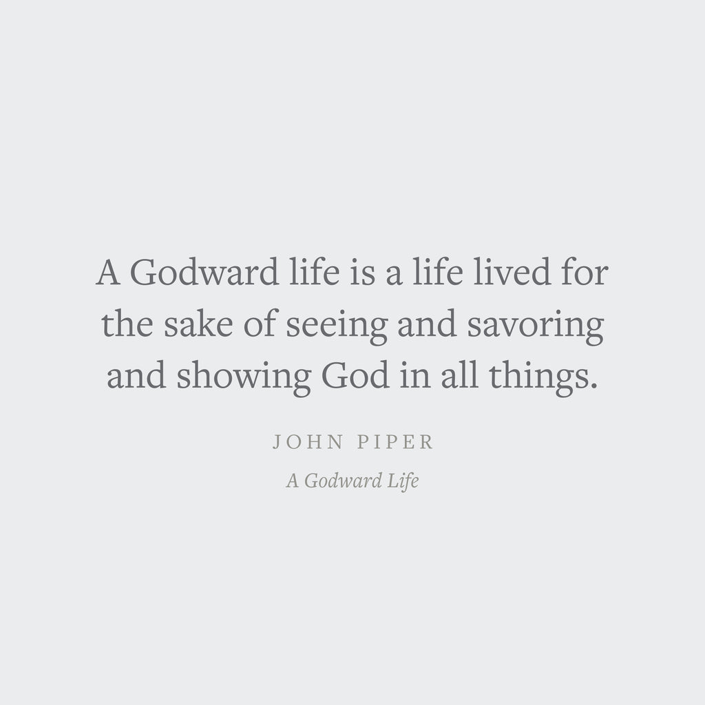 A Godward Life: 120 Meditations on the Supremacy of God