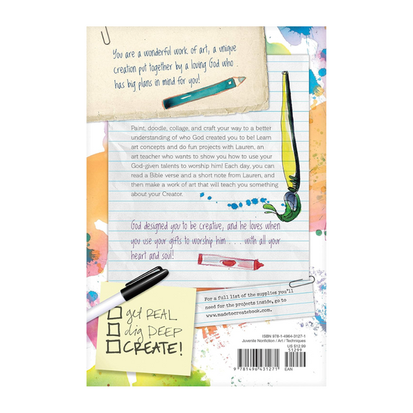 Made to Create with All My Heart and Soul: 60 Worship-through-Art Devotions for Girls