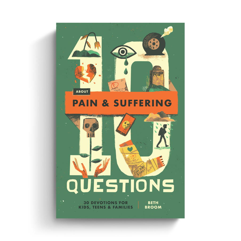 10 Questions About Pain and Suffering: 30 Devotions for Kids, Teens, and Families
