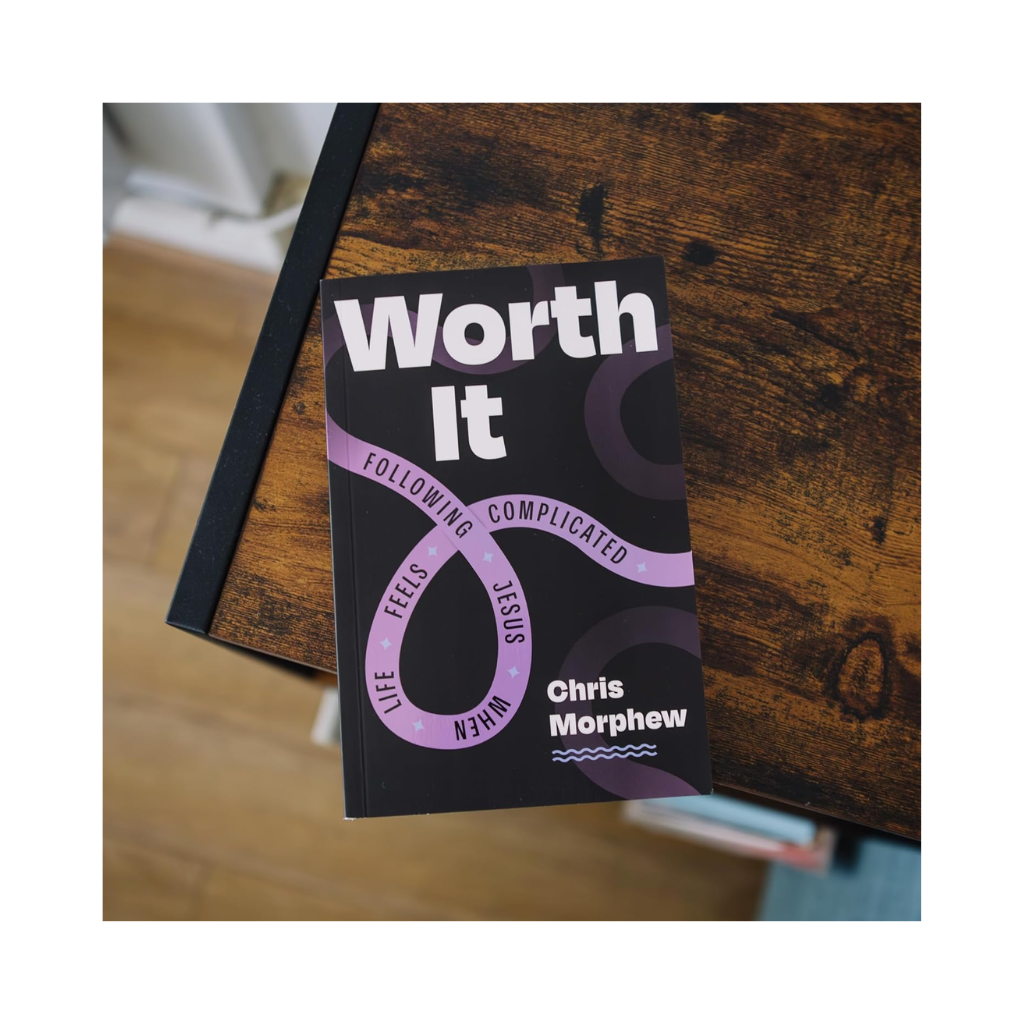 Worth It: Following Jesus When Life Feels Complicated