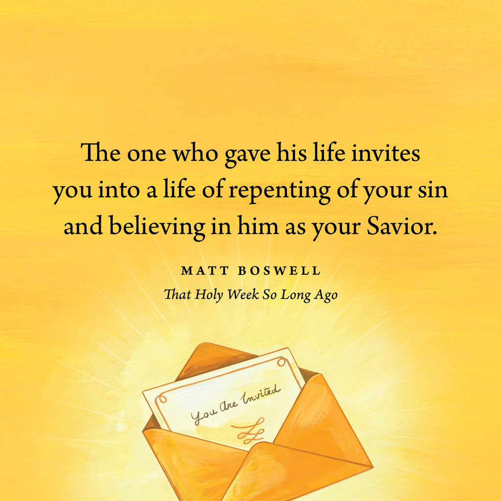 That Holy Week So Long Ago: The Seven Days That Led to Easter