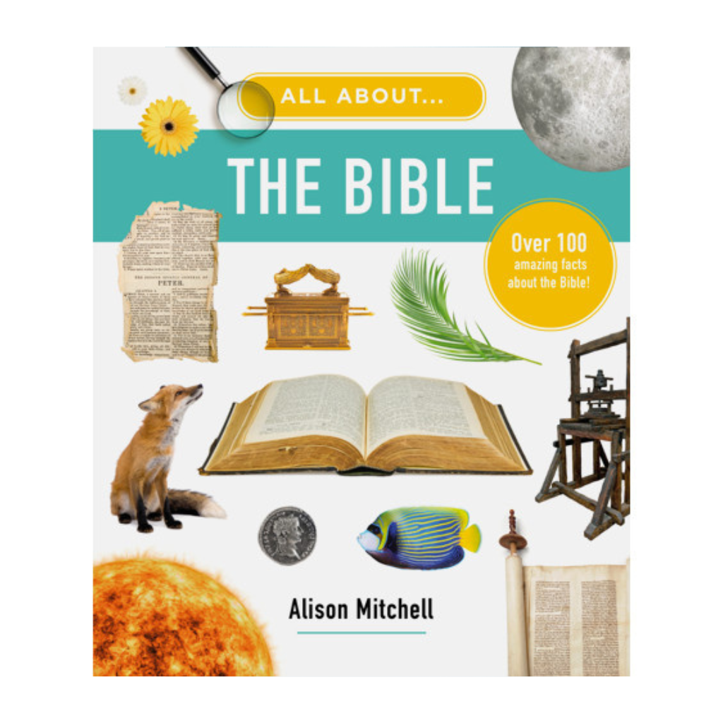 All About the Bible: Over 100 Amazing Facts about the Bible