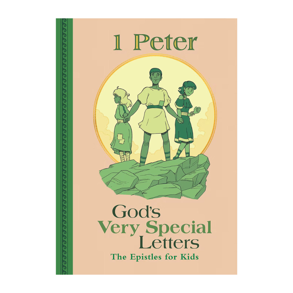 The Epistles for Kids: 1 Peter