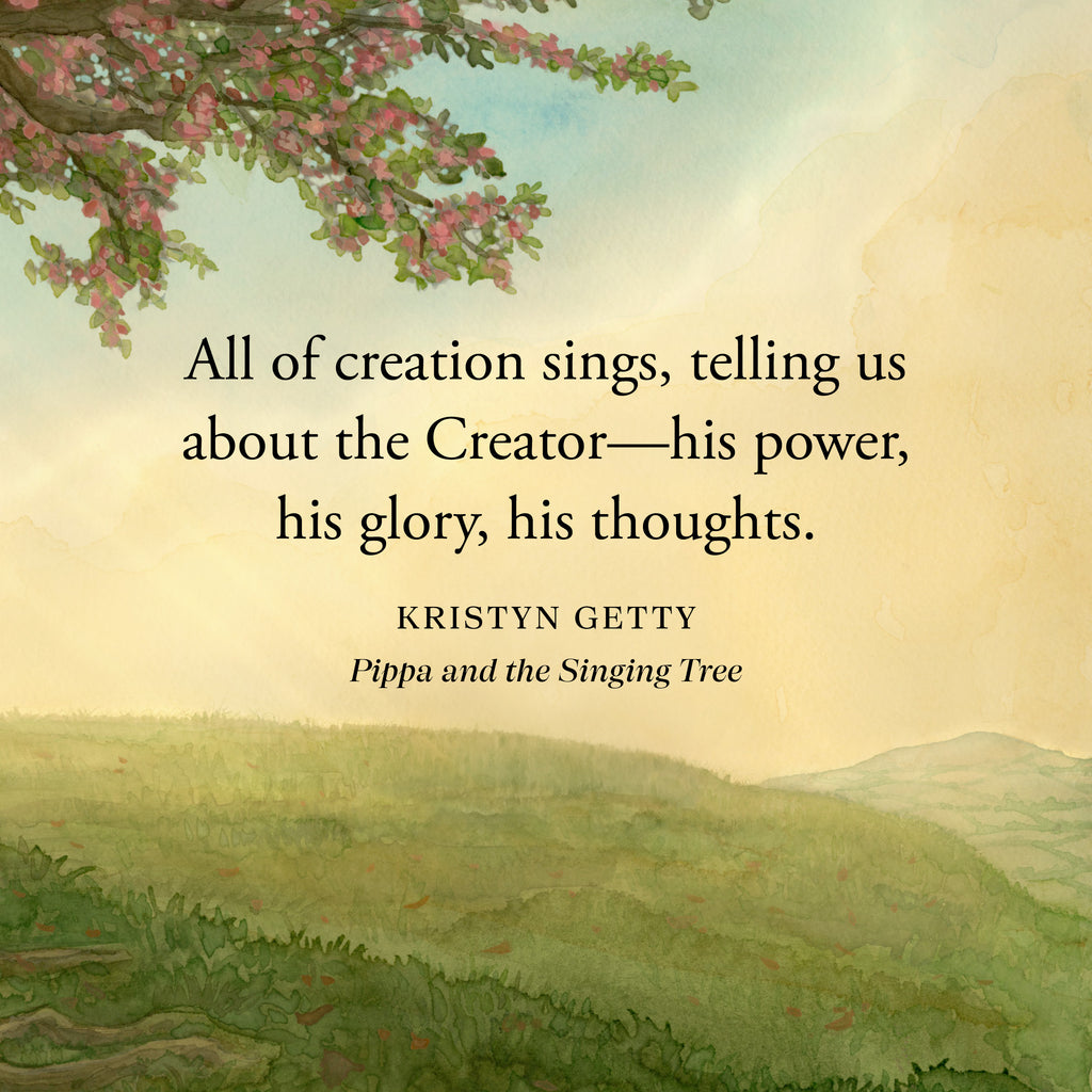 Pippa and the Singing Tree: Joining the Song of All Creation