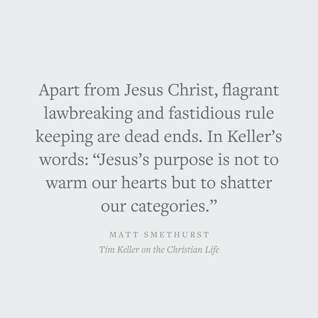 Tim Keller on the Christian Life: The Transforming Power of the Gospel