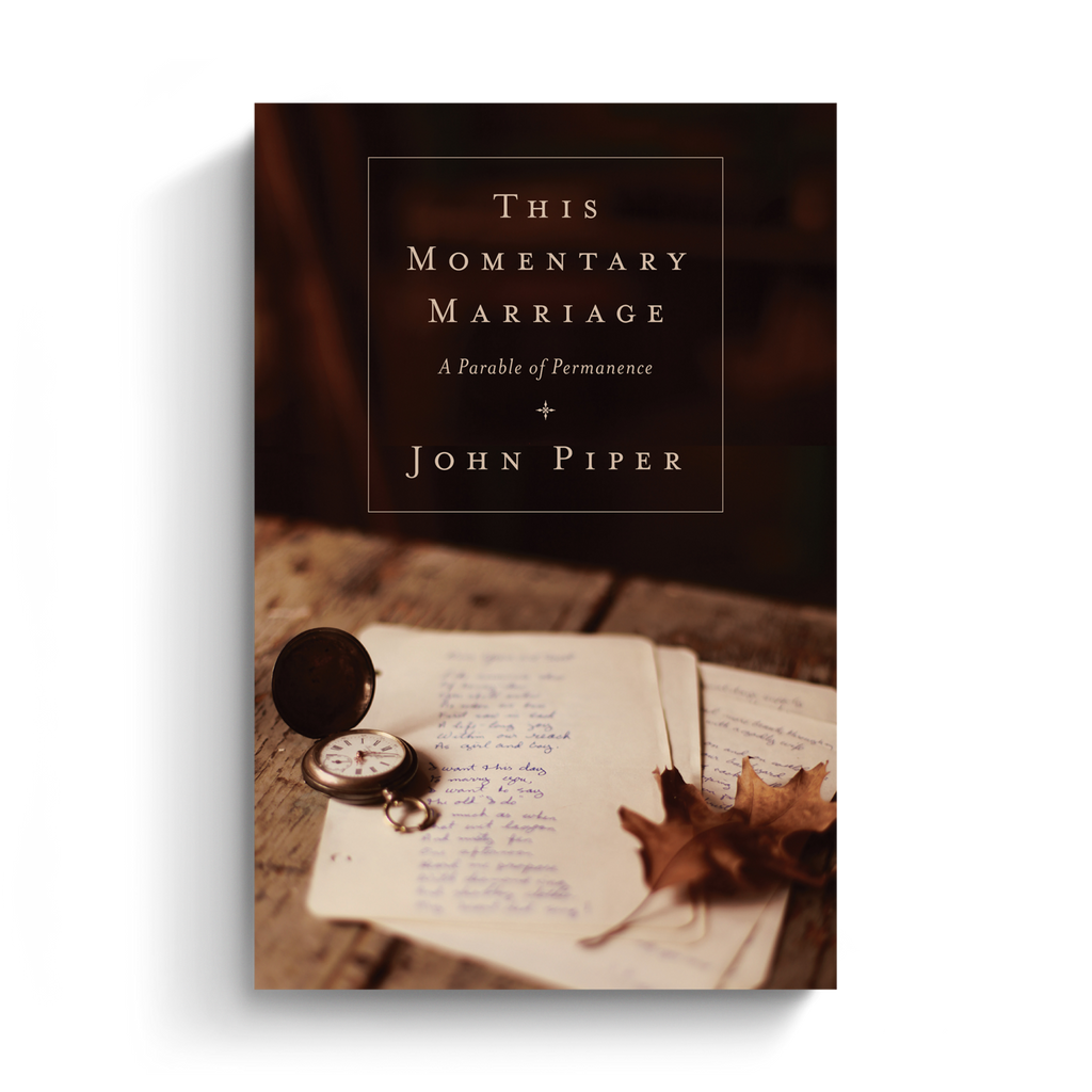 This Momentary Marriage: A Parable of Permanence