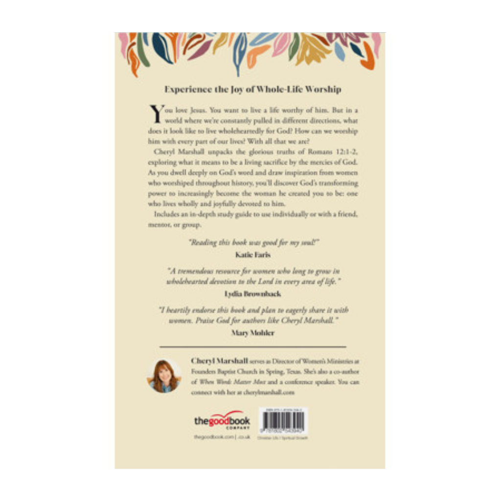 All of Me: Pursuing a Life Wholly Devoted to God