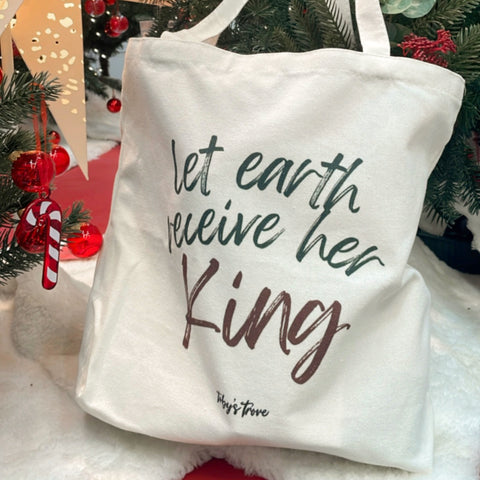 Let Earth Receive Her King Tote