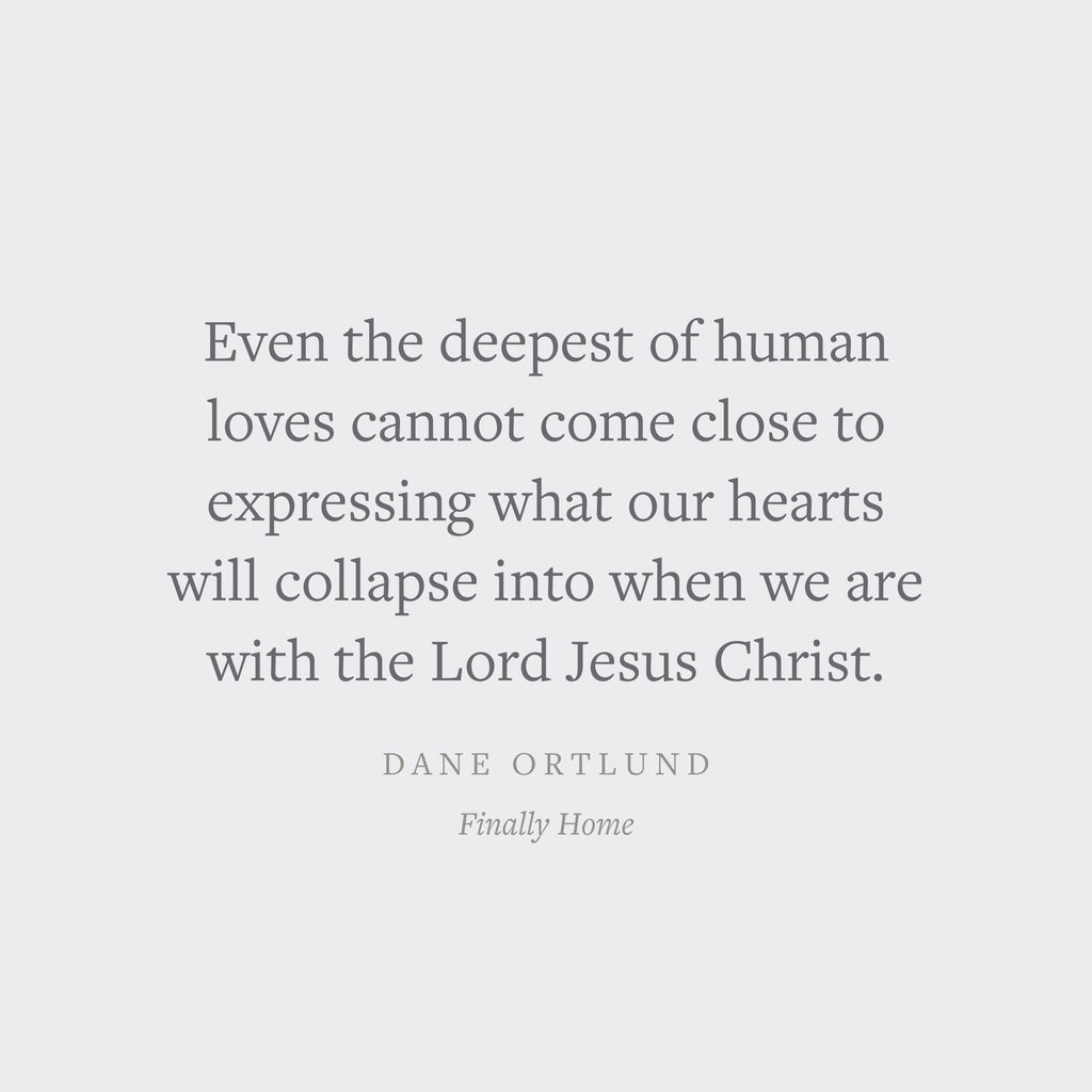 Finally Home: The Christian Hope of Heaven