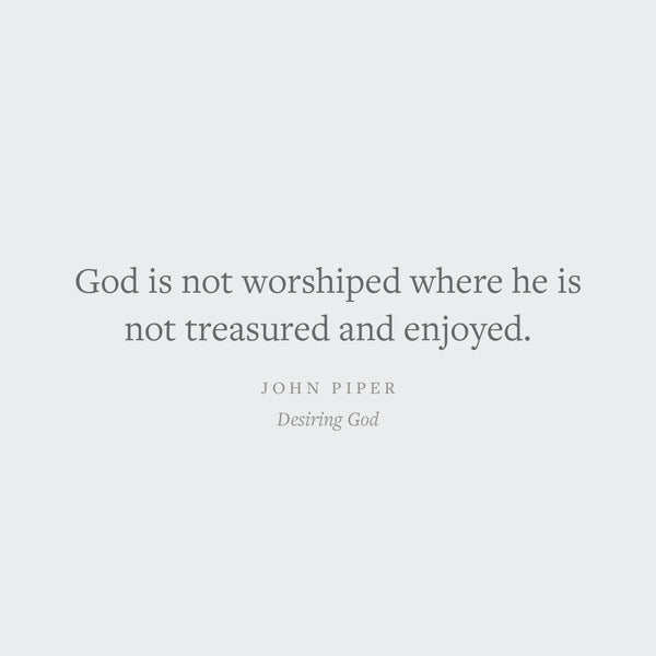 Desiring God: Meditations of a Christian Hedonist