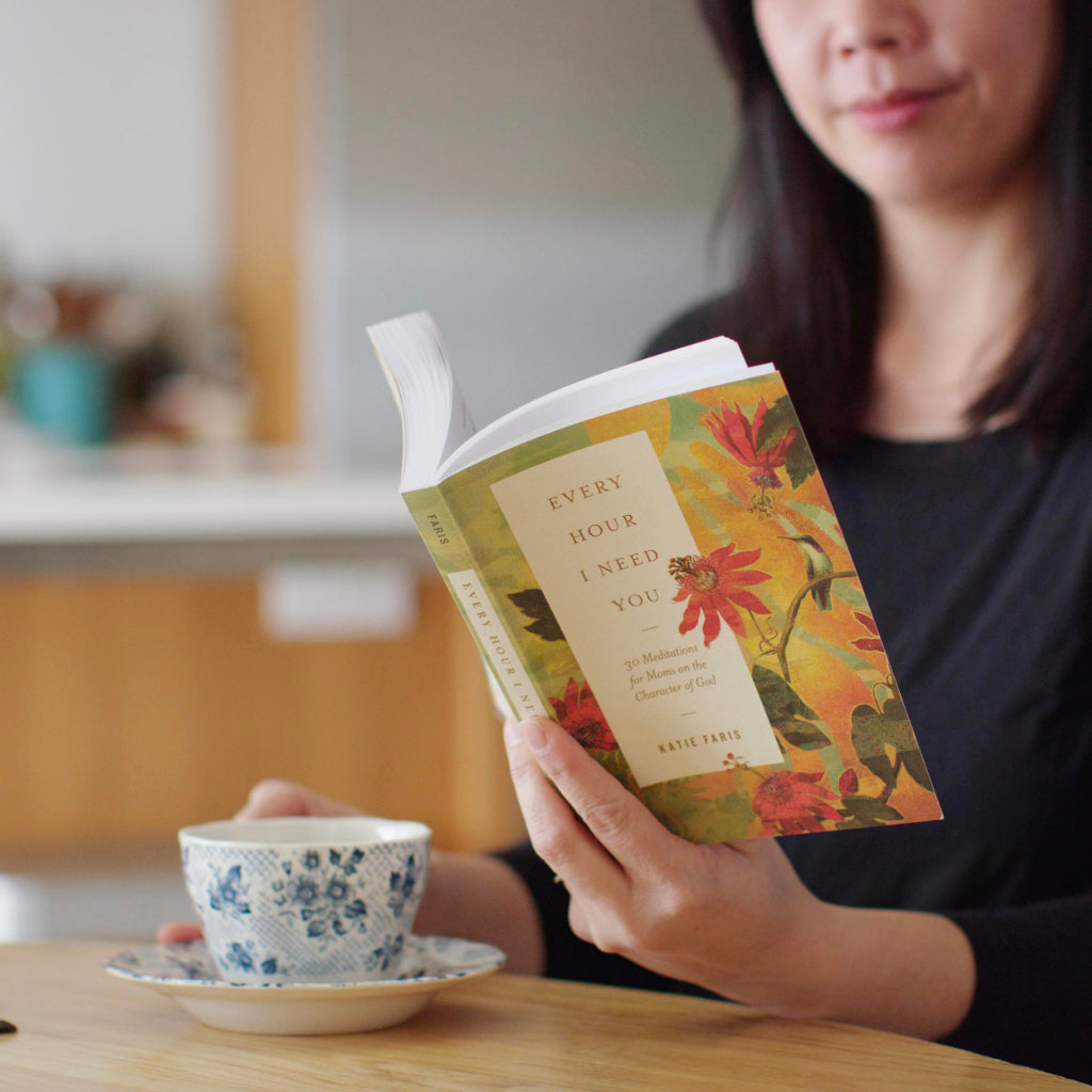 Every Hour I Need You: 30 Meditations for Moms on the Character of God