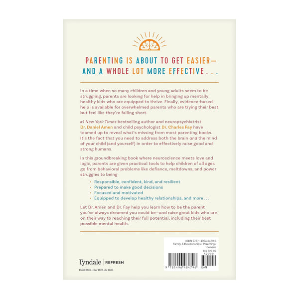 Raising Mentally Strong Kids: How to Combine the Power of Neuroscience with Love and Logic to Grow Confident, Kind, Responsible, and Resilient Children and Young Adults