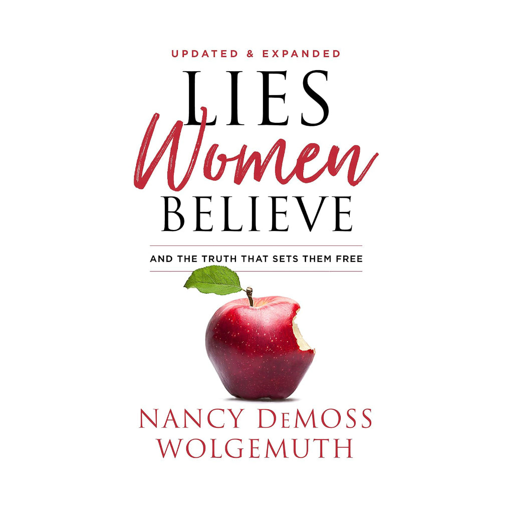 Lies Women Believe: And the Truth That Sets Them Free