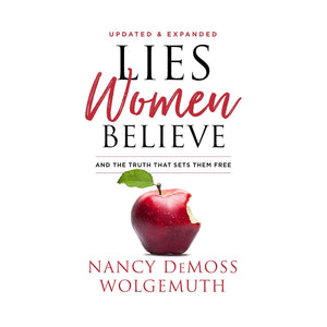Lies Women Believe: And the Truth That Sets Them Free