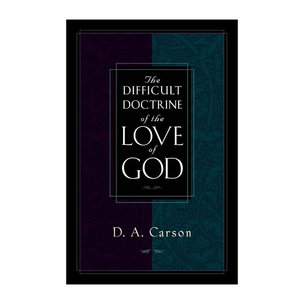 [As Is] The Difficult Doctrine of the Love of God