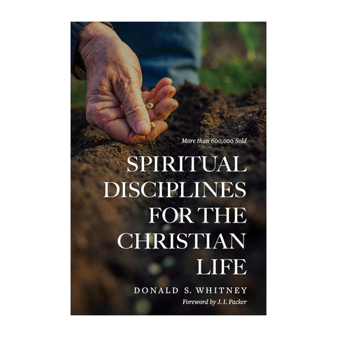 Spiritual Disciplines for the Christian Life