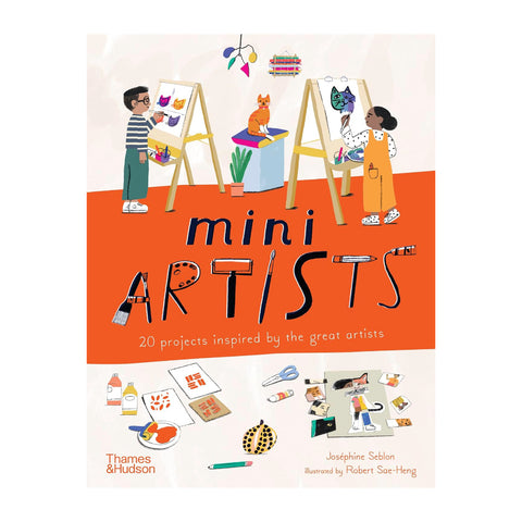 Mini Artists: 20 projects inspired by the great artists