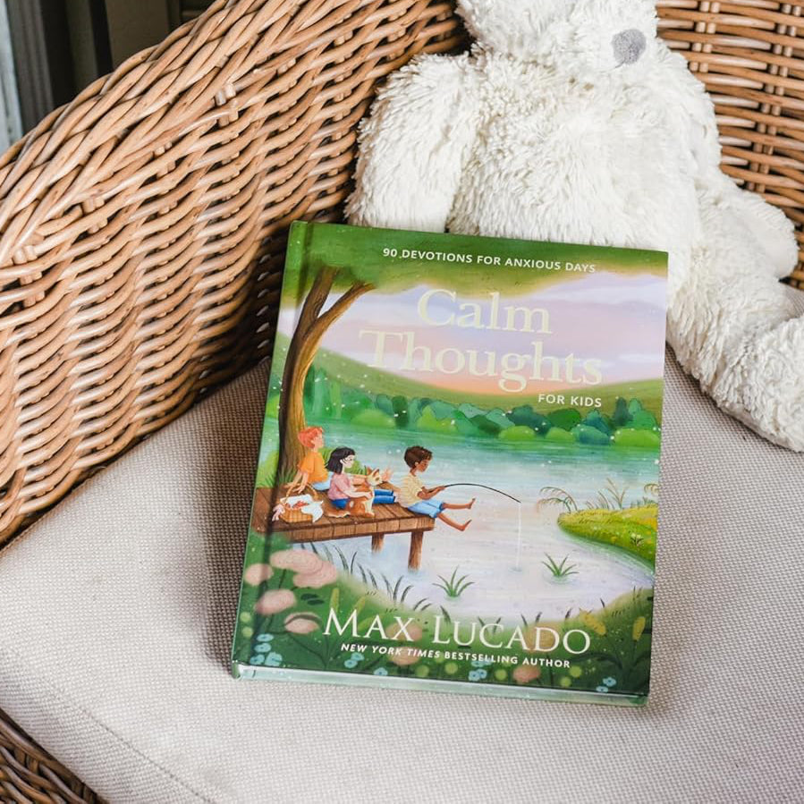 Calm Thoughts for Kids: 90 Devotions for Anxious Days