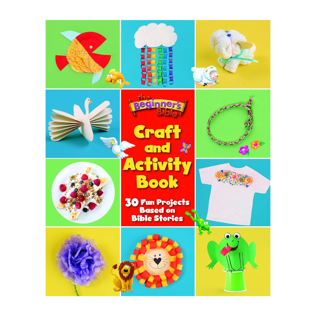 The Beginner's Bible Craft and Activity Book: 30 Fun Projects Based on Bible Stories