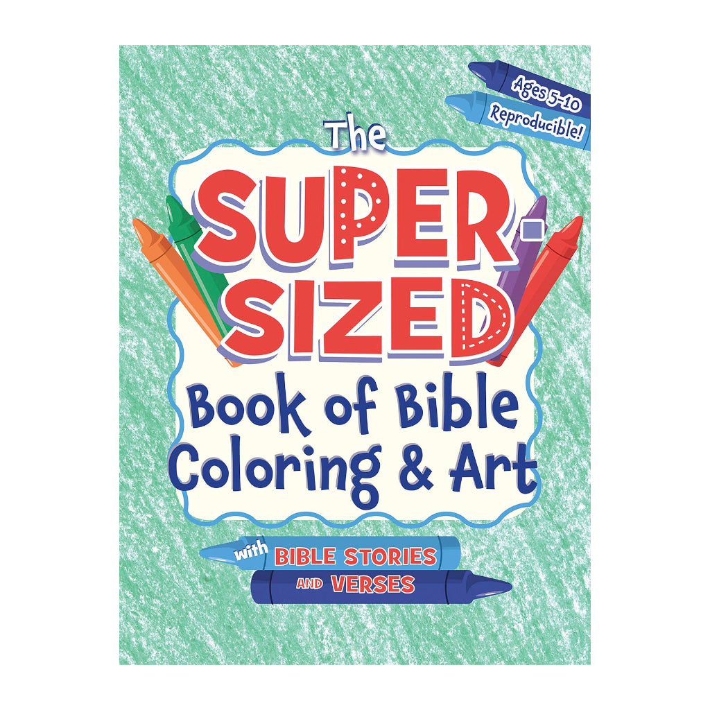 The Super-Sized Book of Bible Coloring and Art