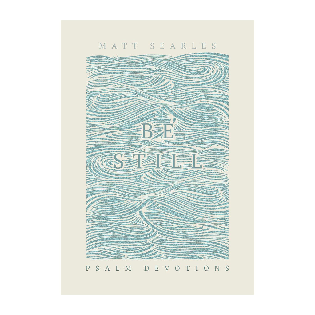 Be Still