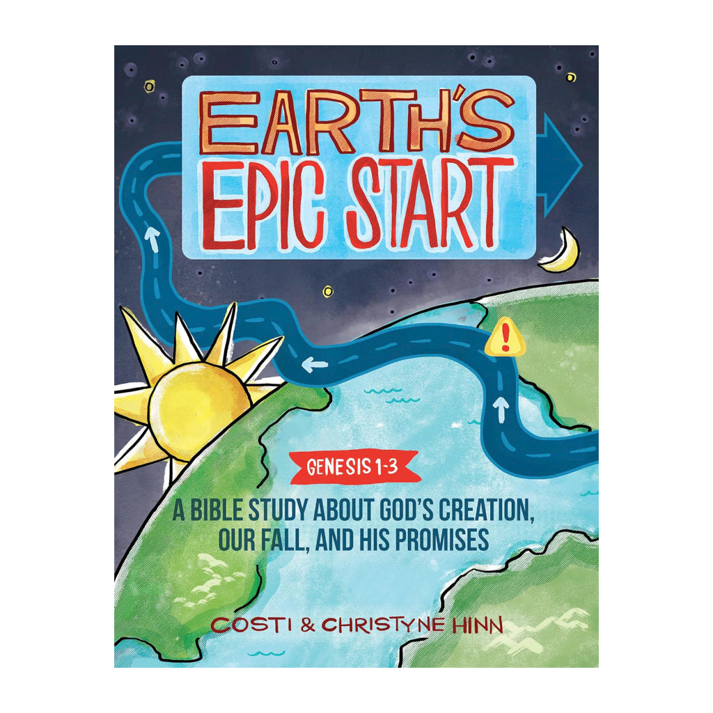 Earth's Epic Start: A Bible Study About God's Creation, Our Fall, and His Promise (Genesis 1-3)