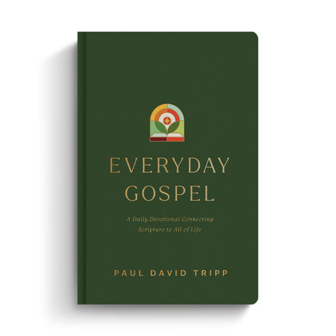 Everyday Gospel: A Daily Devotional Connecting Scripture to All of Life