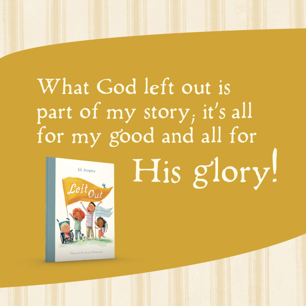 Left Out: Believing My Story Is for God’s Glory