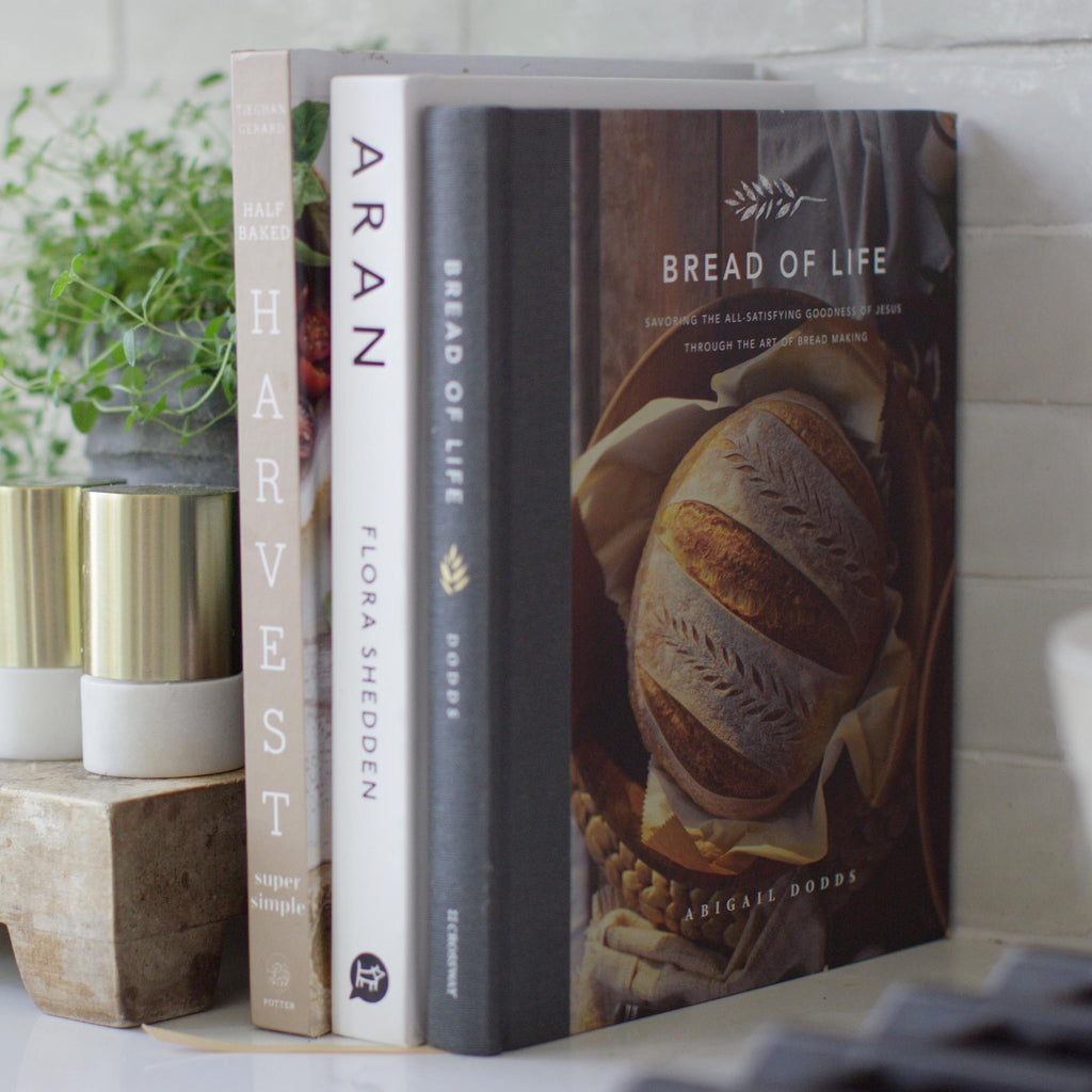 Bread of Life: Savoring the All-Satisfying Goodness of Jesus through the Art of Bread Making