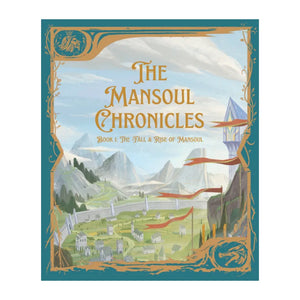 The Mansoul Chronicles, Book 1: The Fall & Rise of Mansoul