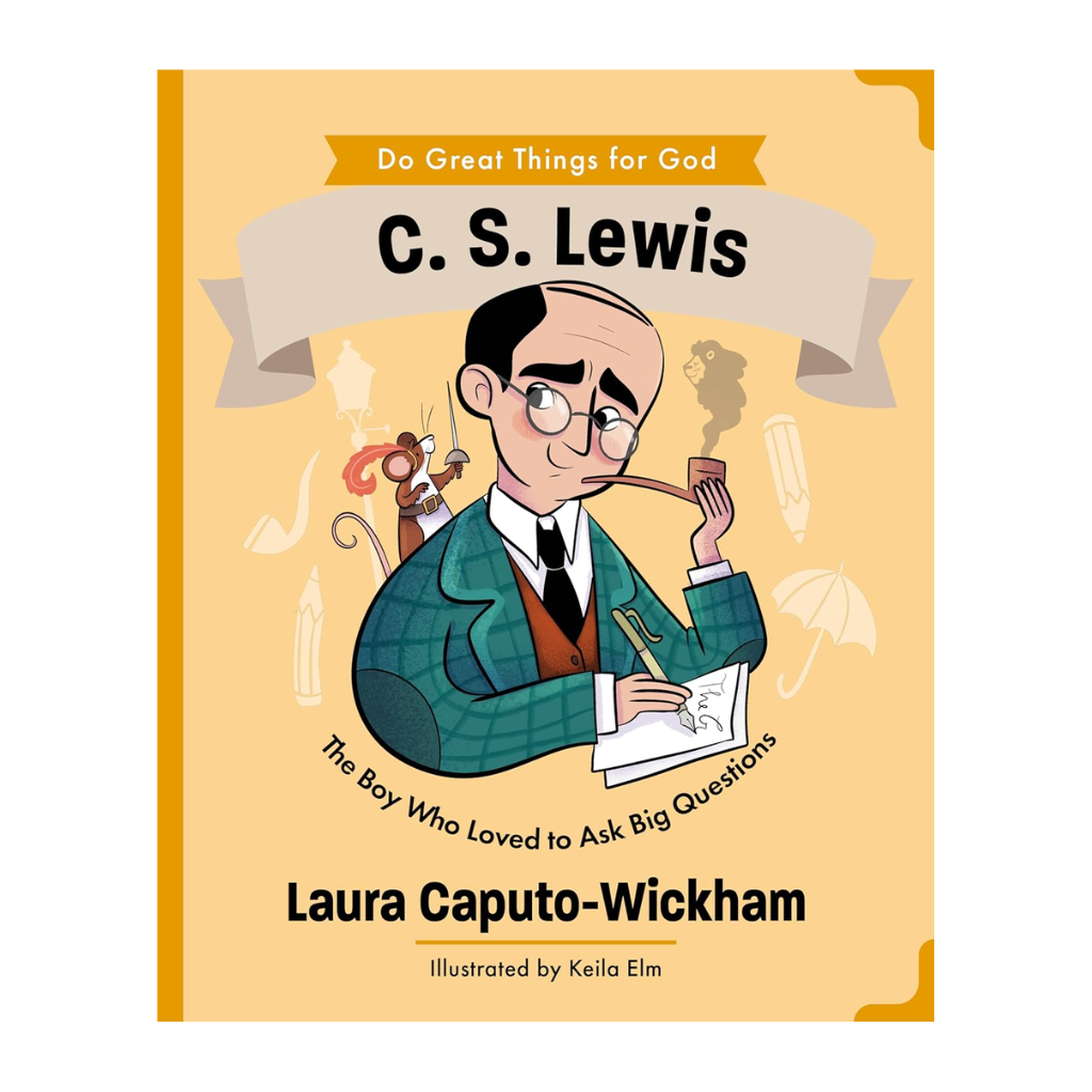 C.S. Lewis: The Boy Who Loved to Ask Big Questions