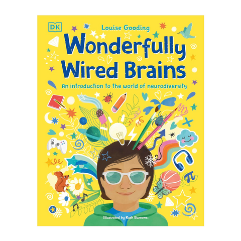Wonderfully Wired Brains: An Introduction to the World of Neurodiversity