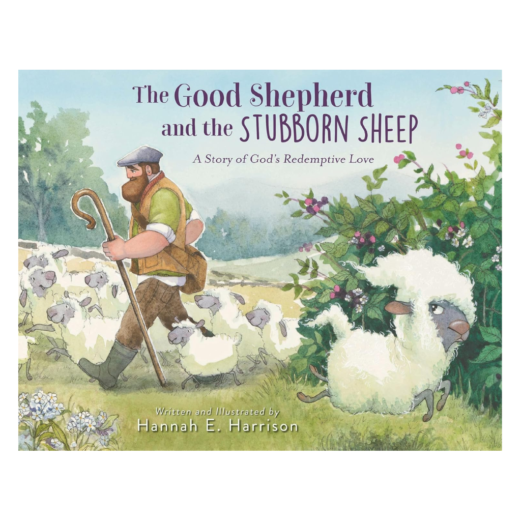 The Good Shepherd and the Stubborn Sheep: A Story of God’s Redemptive Love
