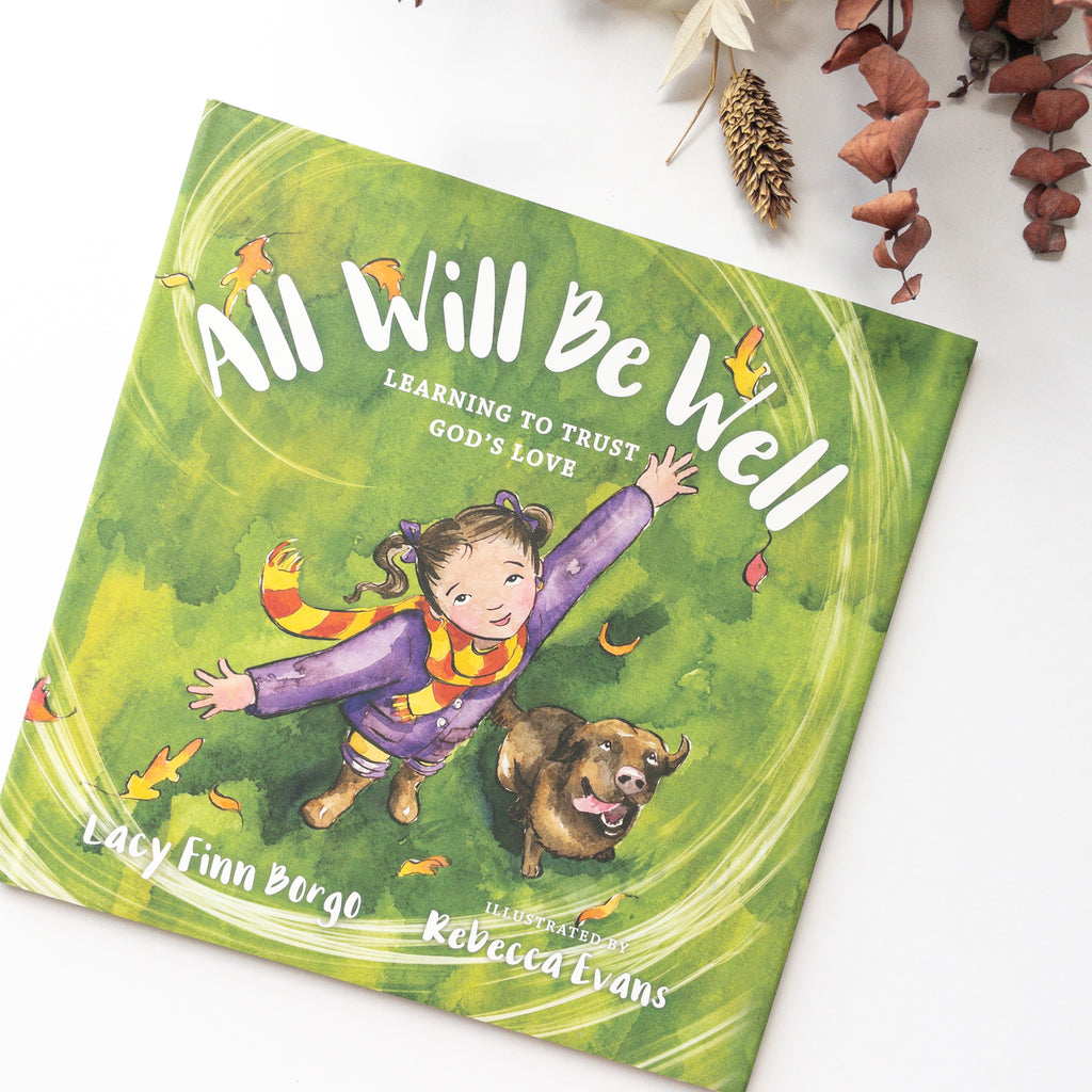 All Will Be Well: Learning to Trust God's Love