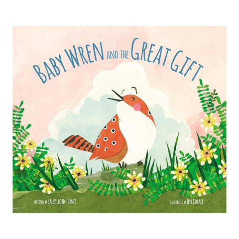 Baby Wren and the Great Gift