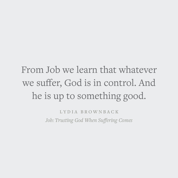 Job: Trusting God When Suffering Comes