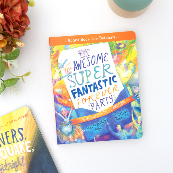 The Awesome Super Fantastic Forever Party Board Book