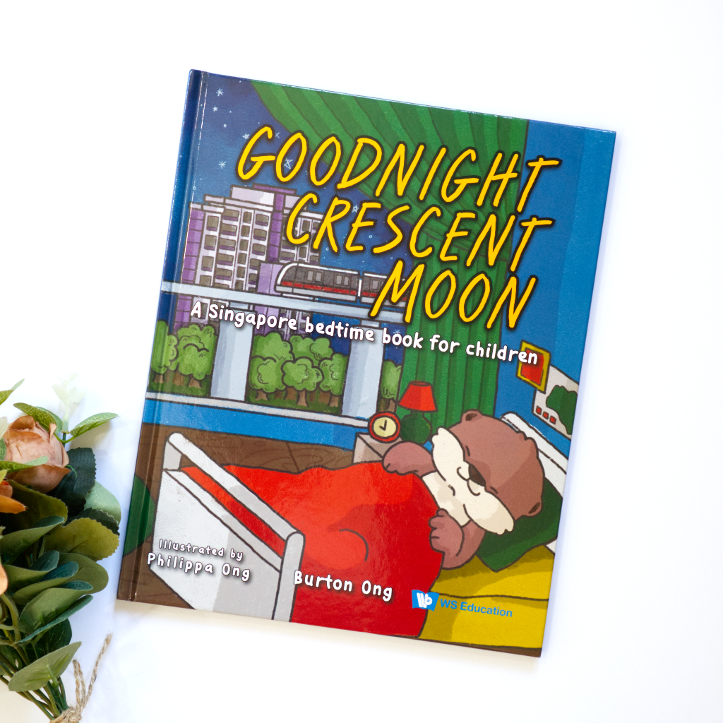 Goodnight Crescent Moon: A Singapore Bedtime Book for Children