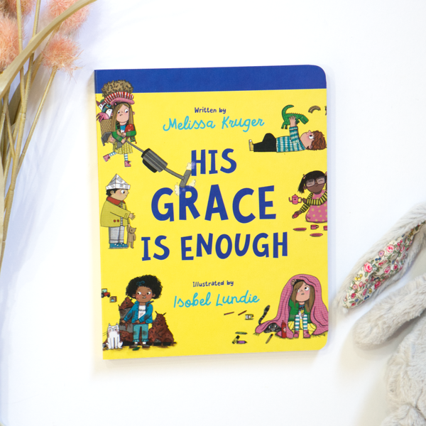 His Grace Is Enough Board Book