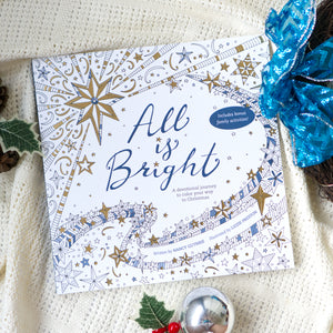 All Is Bright: A Devotional Journey to Colour Your Way to Christmas