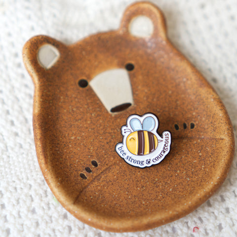 Bee Strong & Courageous Pin