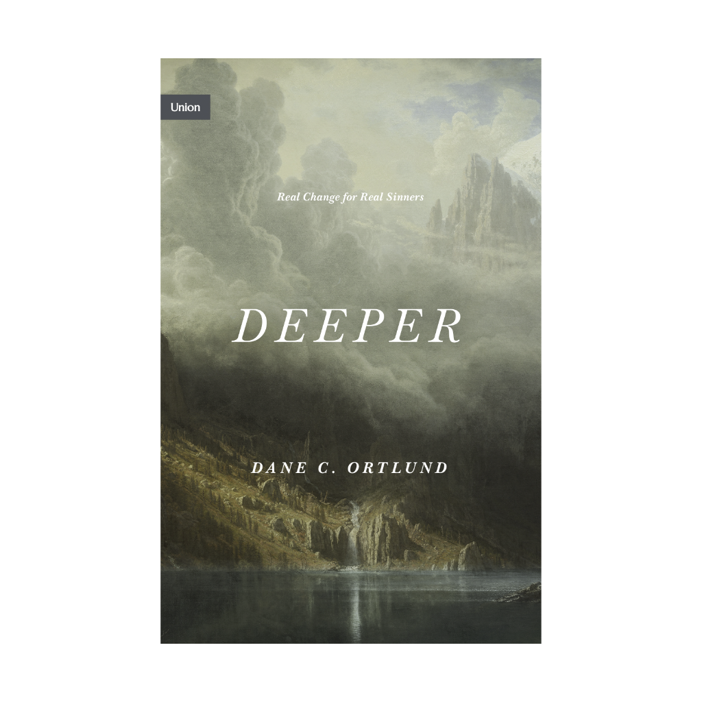 Deeper: Real Change for Real Sinners