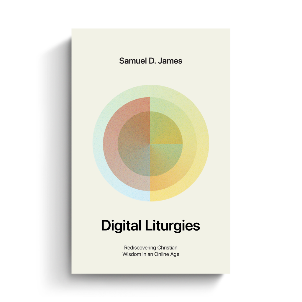 Digital Liturgies