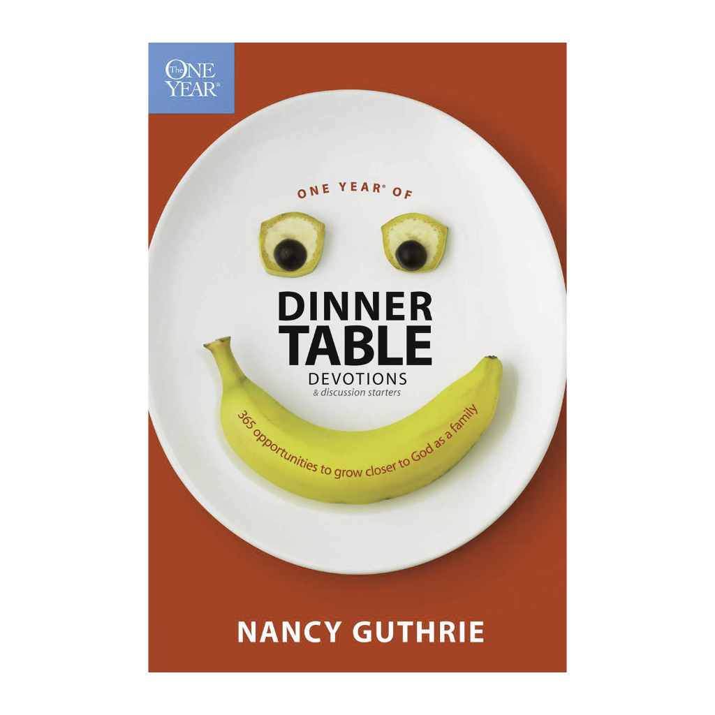 One Year of Dinner Table Devotions and Discussion Starters